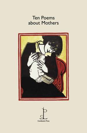 Ten Poems about Mothers de Various Authors