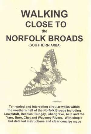 Walking Close to the Norfolk Broads (Southern Area) de Clive Brown