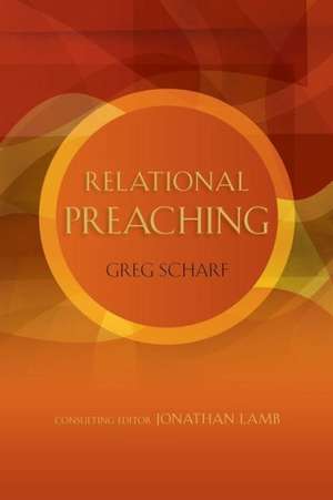 Relational Preaching de Gregg Scharf