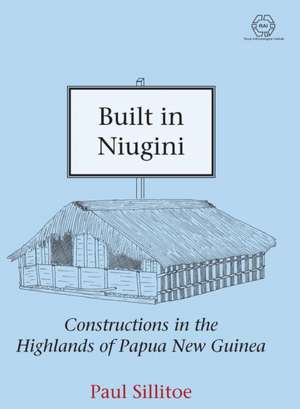 Built in Niugini de Paul Sillitoe