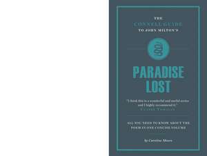 The Connell Guide To John Milton's Paradise Lost de Caroline Moore