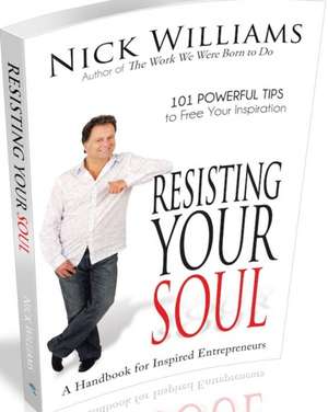 Resisting Your Soul de Nick Williams