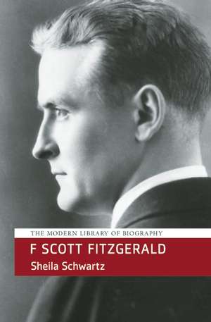 F Scott Fitzgerald de Sheila Schwartz