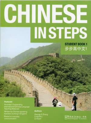 Chinese in Steps Student Book Vol.1 de George X. Zhang