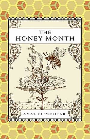 The Honey Month de Amal El-Mohtar