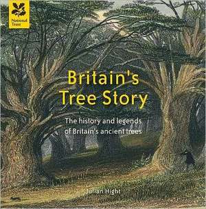 Britain's Tree Story de Julian Hight