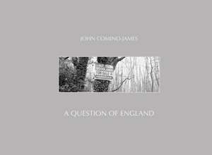 A Question of England de John Camino-James