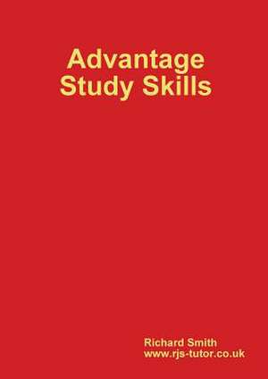 Advantage Study Skills de Richard Smith