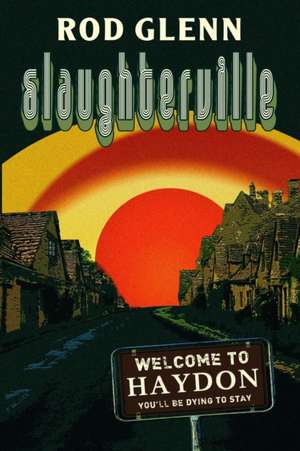 Slaughterville de Rod Glenn