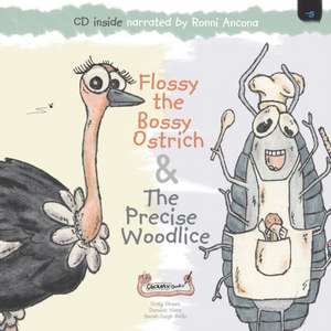 Flossy the Bossy Ostrich & The Precise Woodlice de Craig Green