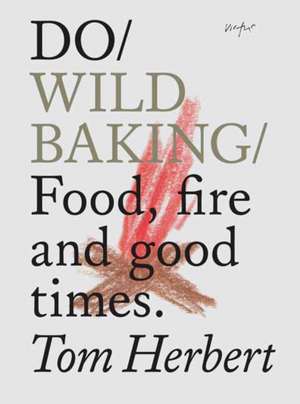 Do Wild Baking de Tom Herbert