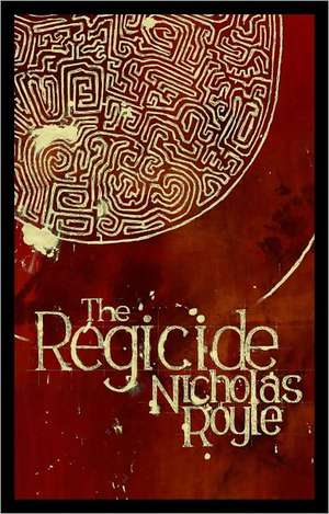 Regicide de Nicholas Royle