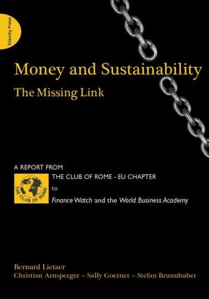 Money and Sustainability de Bernard Lietaer