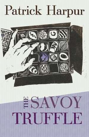 The Savoy Truffle de Patrick Harpur