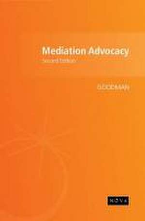 Mediation Advocacy de Andrew Goodman