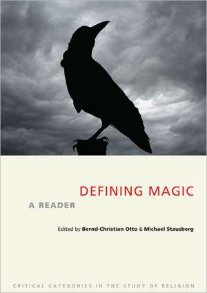 Defining Magic: A Reader de Bernd-Christian Otto