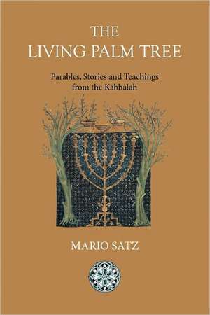 The Living Palm Tree de Mario Satz