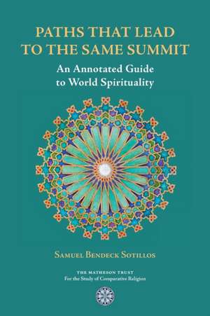Paths That Lead to the Same Summit de Samuel Bendeck Sotillos