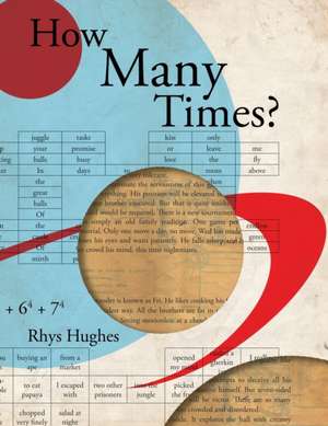 How Many Times? (Paperback) de Rhys Hughes