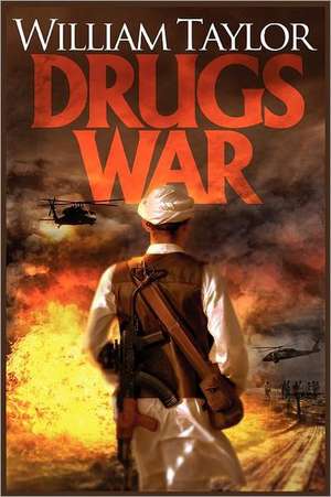 Drugs War de William Taylor