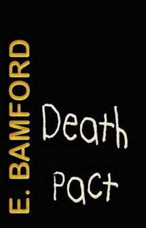 Death Pact de E. Bamford