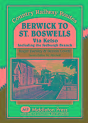 Berwick to St. Boswells de Roger Darsley