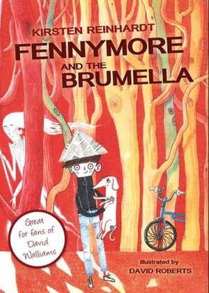 Reinhardt, K: Fennymore and the Brumella de Kirsten Reinhardt