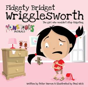 Fidgety Bridget Wrigglesworth de Peter Barron