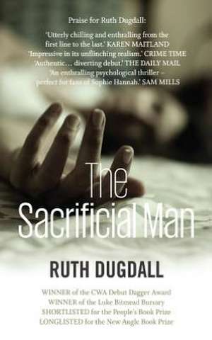 The Sacrificial Man de Ruth Dugdall