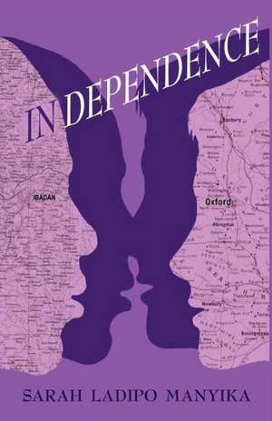 In Dependence de Sarah Ladipo Manyika