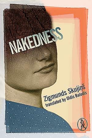 Nakedness de Zigmunds Skujins