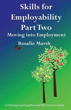 Skills for Employability Part Two de Rosalie Marsh