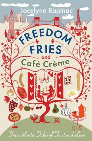 Freedom Fries and Cafe Creme: ... a Fantasy about Pro Wrestling de Jocelyne Rapinac