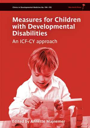 Measures for Children with Developmental Disability – An ICF–CY Approach de A Majnemer