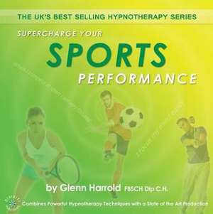 Harrold, G: Supercharge Your Sports Performance de Glenn Harrold