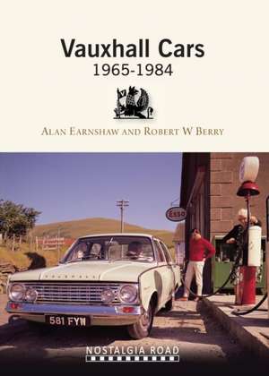 Vauxhall Cars 1965-1984 de Alan Earnshaw