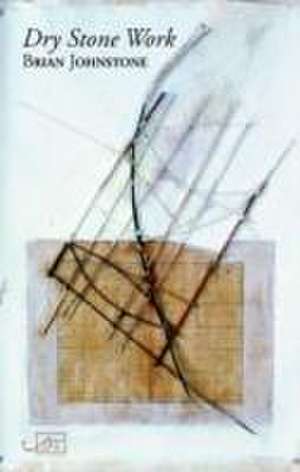 Dry Stone Work de Brian Johnstone