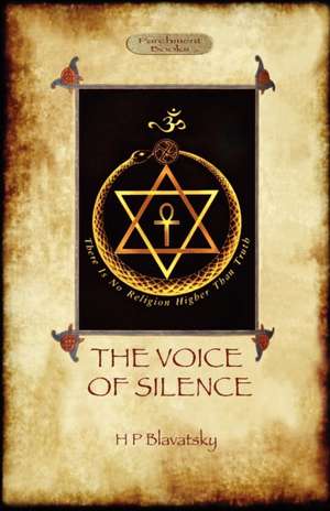 The Voice of the Silence de Helena Petrovna Blavatsky