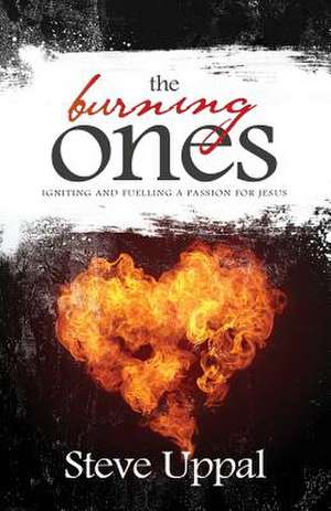 The Burning Ones de Uppal, Rev Steve