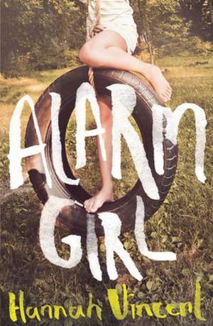 Alarm Girl de Hannah Vincent