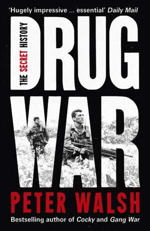 Drug War de Peter Walsh