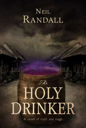 The Holy Drinker de Neil Randall