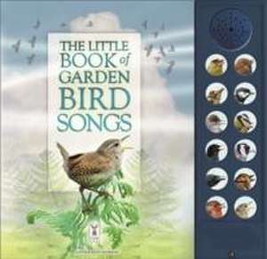 Pinnington, A: The Little Book of Garden Bird Songs de Caz Buckingham