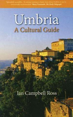 Umbria: A Cutlural Guide de Ian Campbell Ross