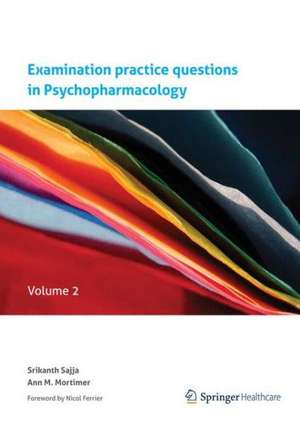 Practice questions in Psychopharmacology: Volume 2 de Srikanth Sajja