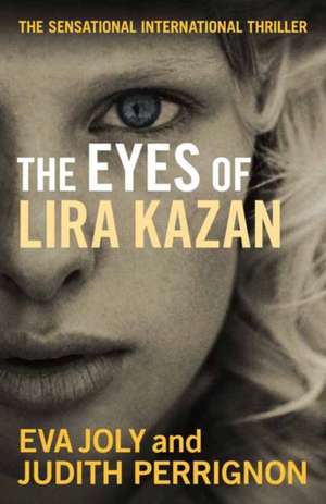 The Eyes of Lira Kazan de Eva Joly