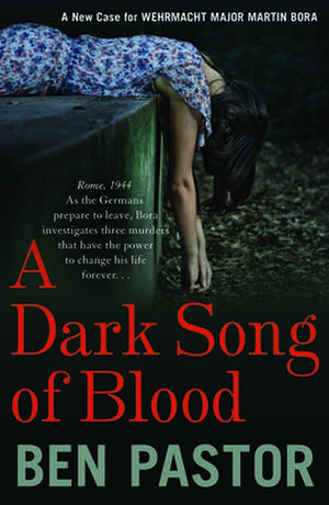 A Dark Song of Blood de Ben Pastor