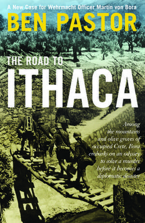 The Road to Ithaca de Ben Pastor