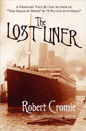 The Lost Liner de Robert Cromie