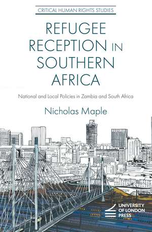 Refugee Reception in Southern Africa de Nicholas Maple